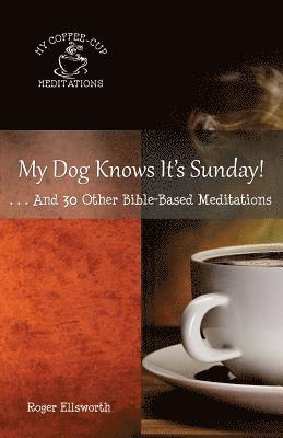 My Dog Knows It's Sunday