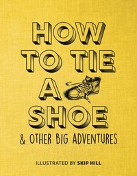 bokomslag How to Tie a Shoe