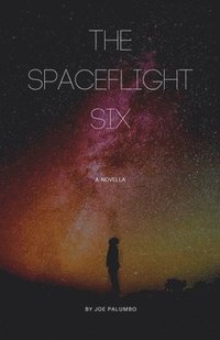 bokomslag The Spaceflight Six
