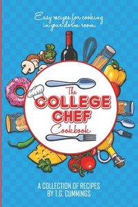 bokomslag The College Chef Cookbook