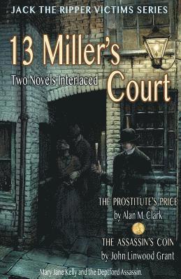 Alan M Clark, John Linwood Grant - 13 Miller's Court, Häftad