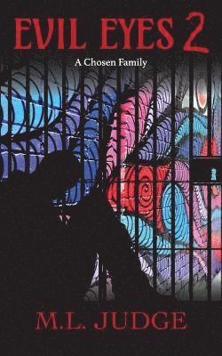 M. L. Judge - Evil Eyes 2: A Chosen Family, Häftad