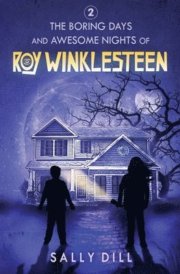 bokomslag Boring Days and Awesome Nights of Roy Winklesteen - Adventure 2