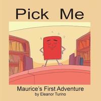 bokomslag Pick Me: Maurice's First Adventure