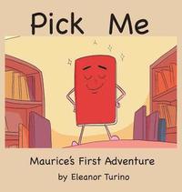 bokomslag Pick Me: Maurice's First Adventure