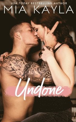 Mia Kayla - Undone: Billionaire Brothers, Häftad