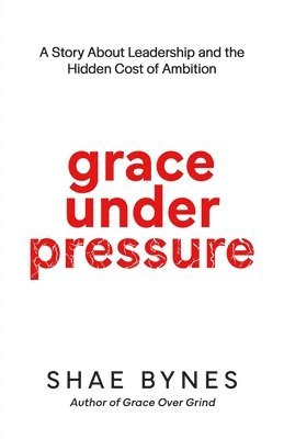 bokomslag Grace Under Pressure