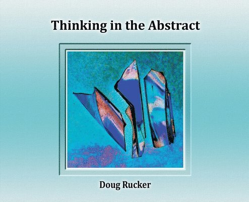 Thinking in the Abstract 1