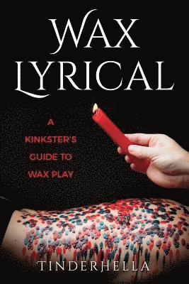 bokomslag Wax Lyrical