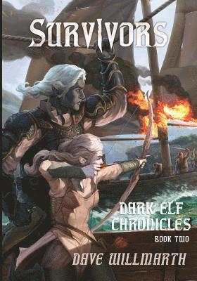 Dark Elf Chronicles Book Two: Survivors 1