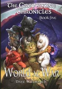 bokomslag The Greystone Chronicles Book Five: World At War