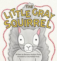 bokomslag The Little Gray Squirrel