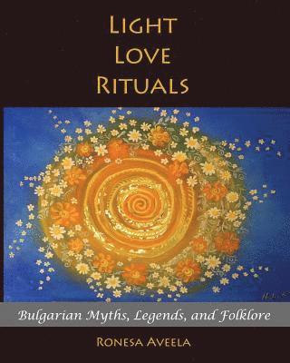 Ronesa Aveela - Light Love Rituals, Häftad