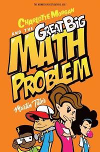 bokomslag Charlotte Morgan and the Great Big Math Problem