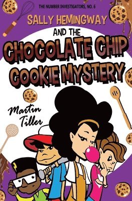 bokomslag Sally Hemingway and the Chocolate Chip Cookie Mystery