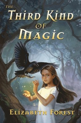Elizabeth Forest - Third Kind of Magic, Häftad