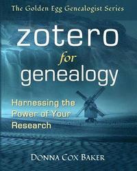 bokomslag Zotero for Genealogy: Harnessing the Power of Your Research