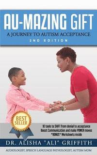 bokomslag Au-Mazing Gift: A Journey to Autism Acceptance 2nd Edition