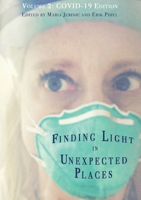 Finding Light in Unexpected Places Volume 2 1