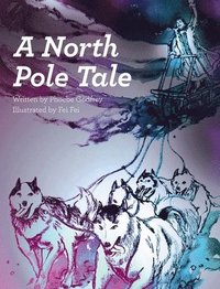 bokomslag A North Pole Tale