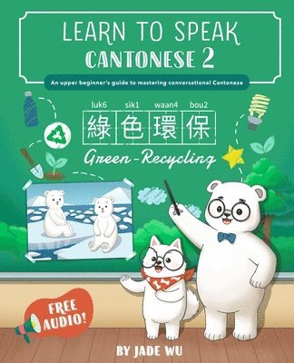 Jade Jia Ying Wu - Learn to Speak Cantonese 2, Häftad