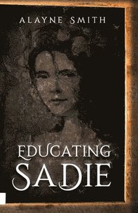bokomslag Educating Sadie