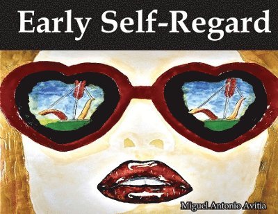 Tony Avitia - Self Regard, Häftad