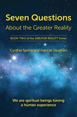 bokomslag Seven Questions About The Greater Reality