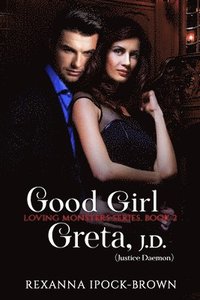 bokomslag Good Girl Greta, J. D. (Justice Daemon)