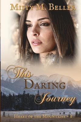 This Daring Journey