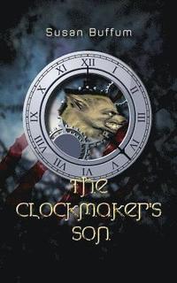 bokomslag The Clockmaker's Son