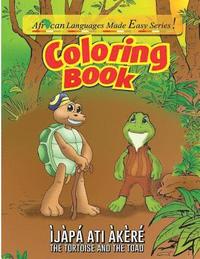 bokomslag Coloring Book - The Tortoise and The Toad: Ijapa ati Akere