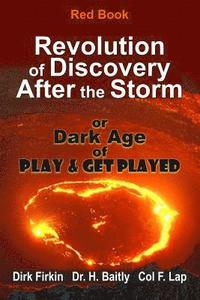 bokomslag Revolution of Discovery After the Storm: or Dark Age of Play and Get Played