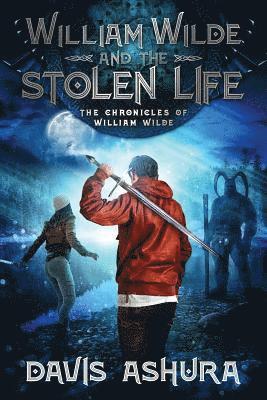 bokomslag William Wilde and the Stolen Life