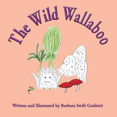 bokomslag The Wild Wallaboo