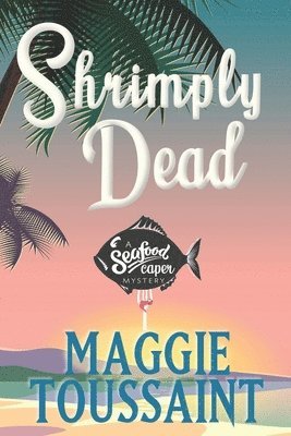 Shrimply Dead 1