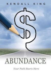 bokomslag Abundance: Your Path Starts Here