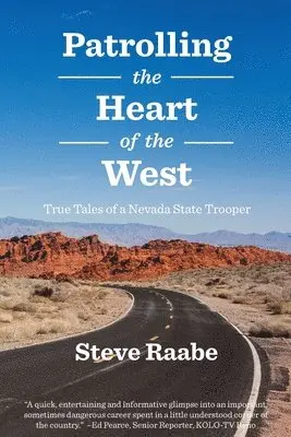 Steve Raabe - Patrolling the Heart of the West, Häftad. Tillgänglighet: Lägg i varukorg