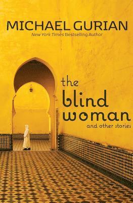 Michael Gurian - Blind Woman and Other Stories, Häftad