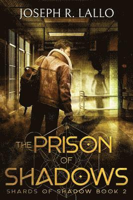 The Prison of Shadows 1