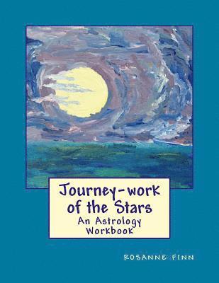 bokomslag Journey-Work of the Stars: An Astrology Workbook