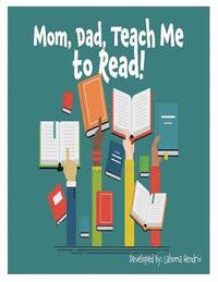 bokomslag Mom, Dad Teach Me To Read