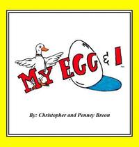 bokomslag My Egg & I: My Egg and I