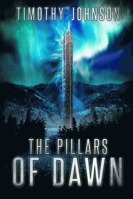 Timothy Johnson - Pillars of Dawn, Häftad