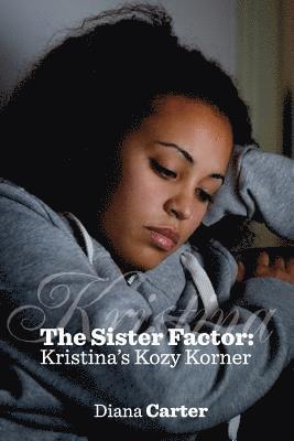 The Sister Factor: Kristina's Kozy Korner 1