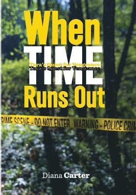 When Time Runs Out: Tara's Quest Vengeance 1