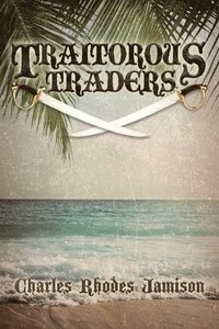 bokomslag Traitorous Traders: Traitorous Traders Trilogy
