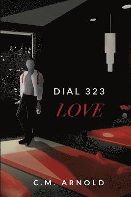 bokomslag Dial 323 LOVE