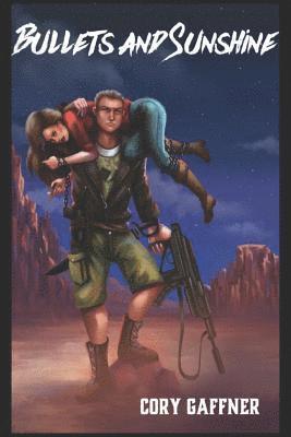 Bullets and Sunshine