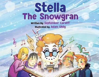 bokomslag Stella The Snowgran